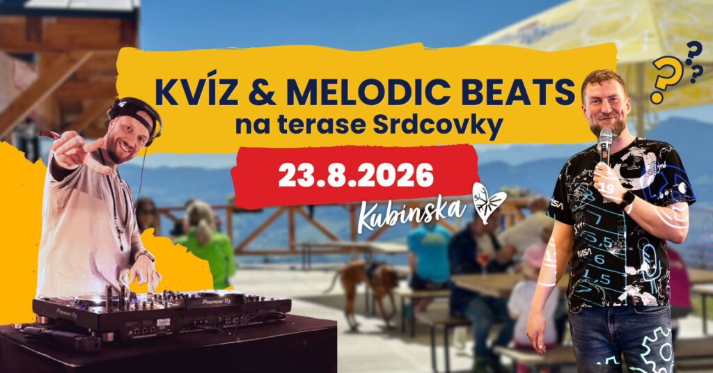 Kvíz melodic beats na terase Srdcovky Kubínska hoľa, Dolný Kubín