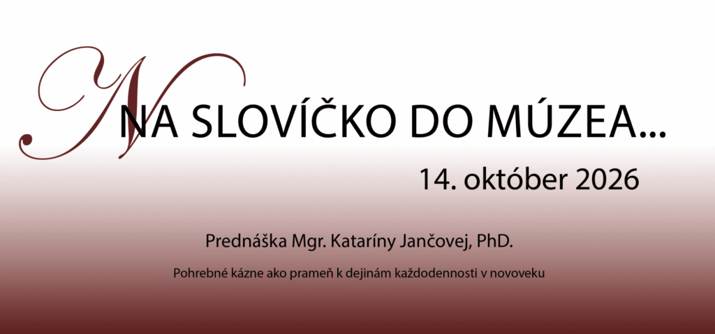 Na slovíčko do múzea…