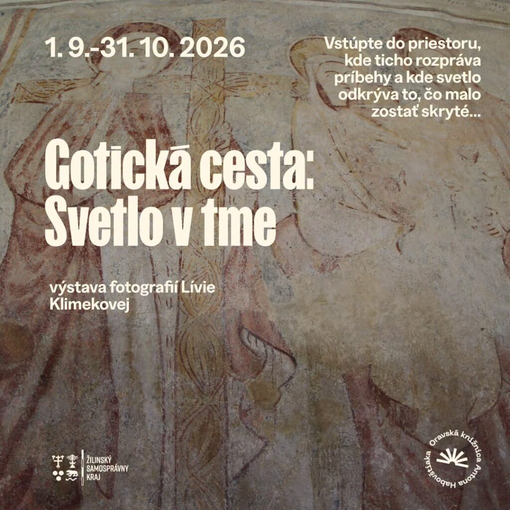 – 31.10.2026 16:00 Gotická cesta: Svetlo v tme Oravská knižnica Antona Habovštiaka, Dolný Kubín