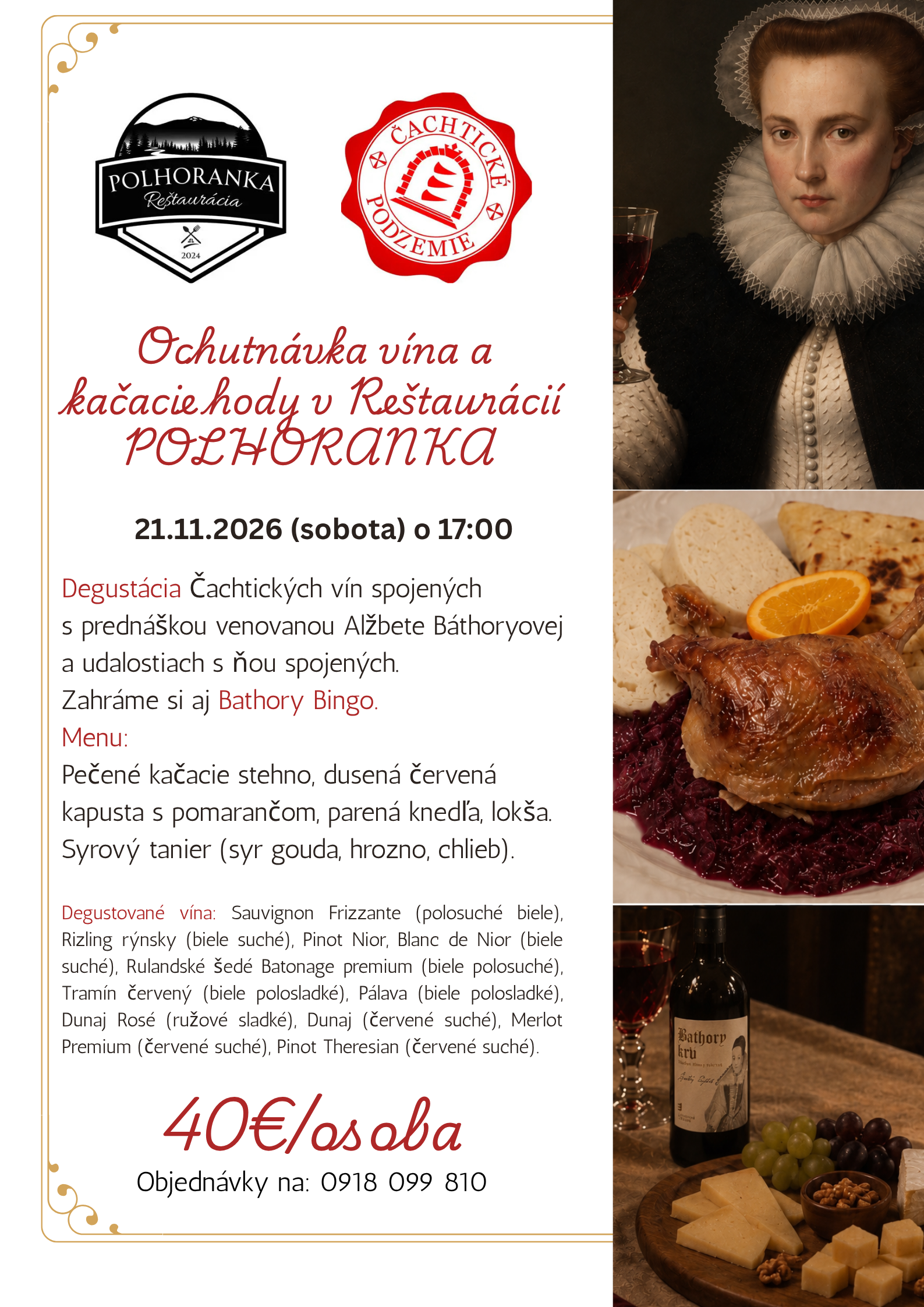🍷 Milí priatelia vína, srdečne vás pozývame na degustáciu 10 vín z produkcie PD Čachtice, doplnenú o ochutnávku výborných muštov a skvelú večeru v reštaurácii POLHORANKA.